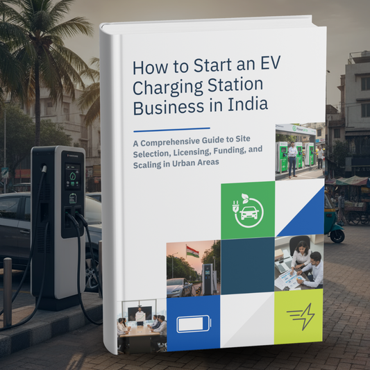 How to Start an EV Charging Station Business in India – Your Ultimate Guide