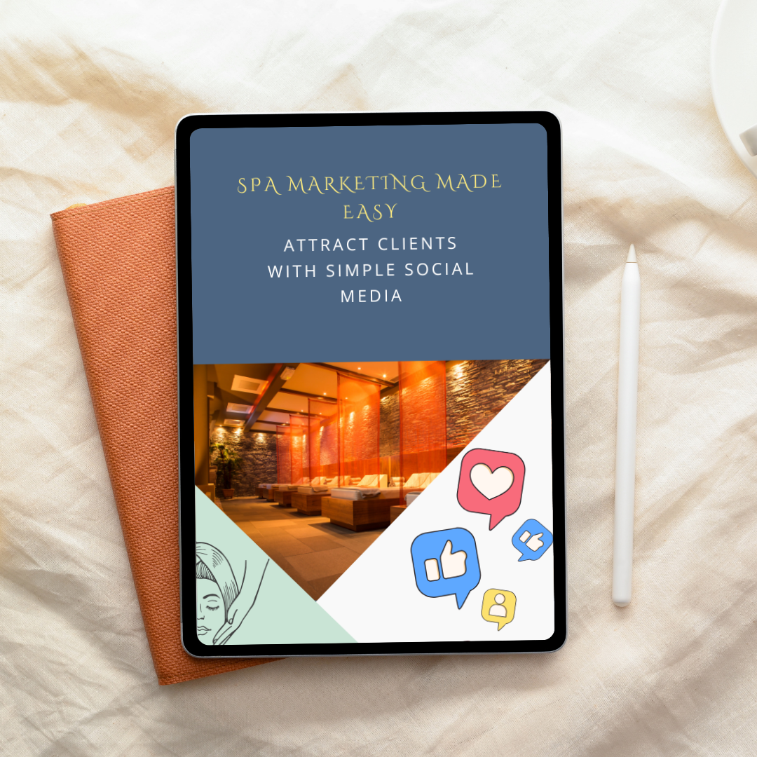 Spa Marketing Made Easy: A Step-by-Step Guide to Attract Local Clients Using Instagram, TikTok & Google My Business